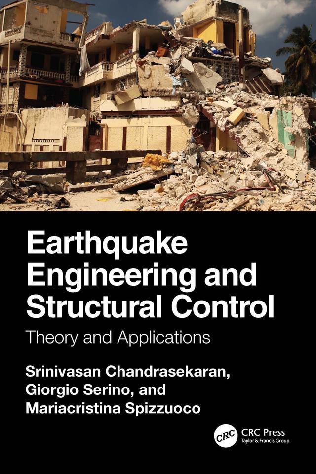 Earthquake Engineering and Structural Control by Giorgio Serino, Mariacristina Spizzuoco, Srinivasan Chandrasekaran