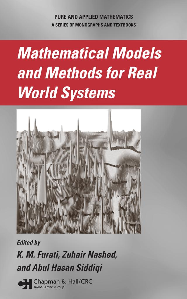 Mathematical Models and Methods for Real World Systems by Abul Hasan Siddiqi, K.M. Furati