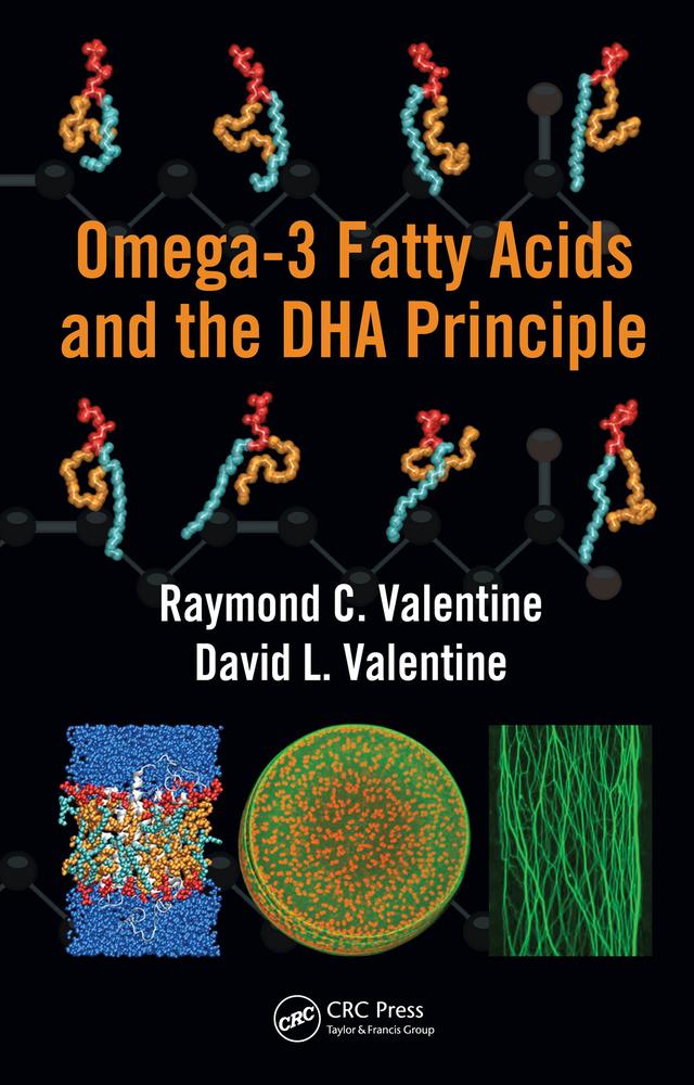 Omega-3 Fatty Acids and the DHA Principle by David L. Valentine, Raymond C. Valentine