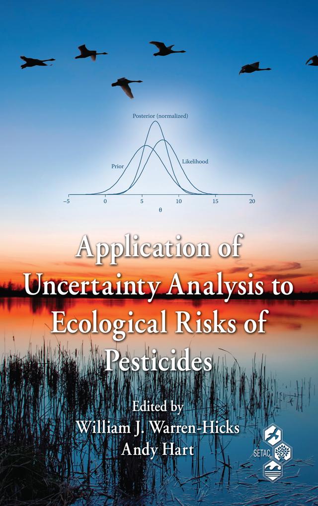 Application of Uncertainty Analysis to Ecological Risks of Pesticides by Andy Hart, William J. Warren-Hicks