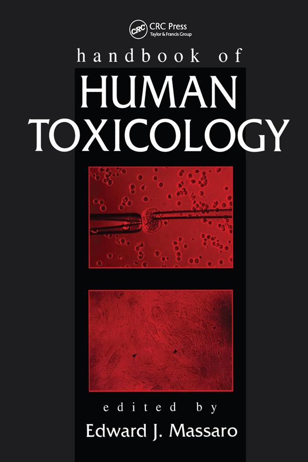 Handbook of Human Toxicology by Edward J. Massaro
