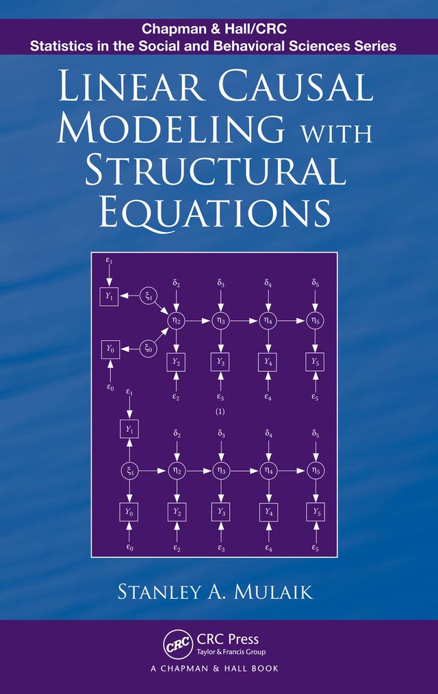 Linear Causal Modeling with Structural Equations by Stanley A. Mulaik