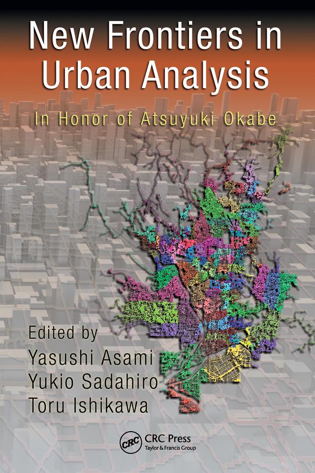 New Frontiers in Urban Analysis by Toru Ishikawa, Yasushi Asami, Yukio Sadahiro
