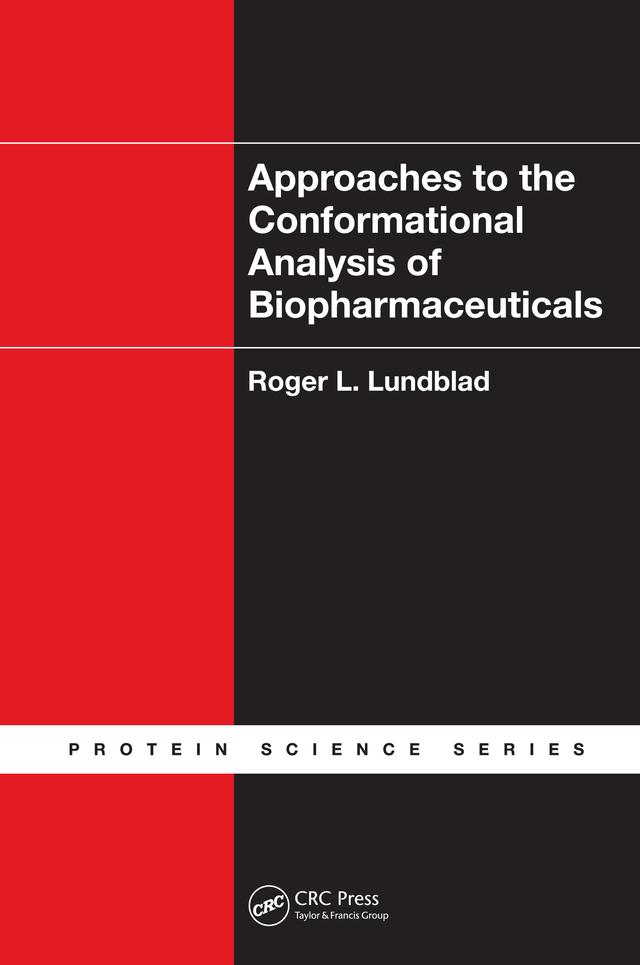 Approaches to the Conformational Analysis of Biopharmaceuticals by Roger L. Lundblad