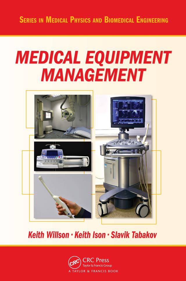 Medical Equipment Management by Keith Ison, Keith Willson, Slavik Tabakov
