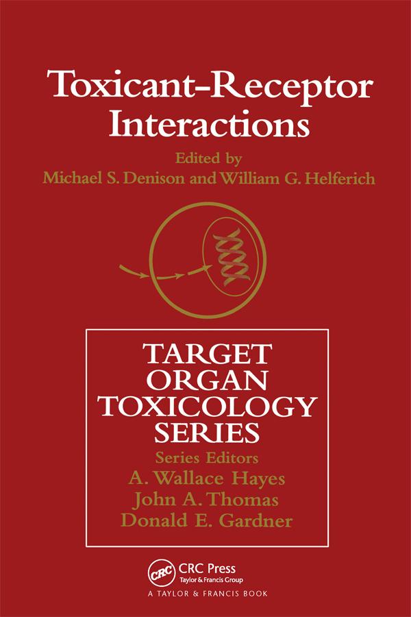 Toxicant-Receptor Interactions by Michael Denison, William Helferich