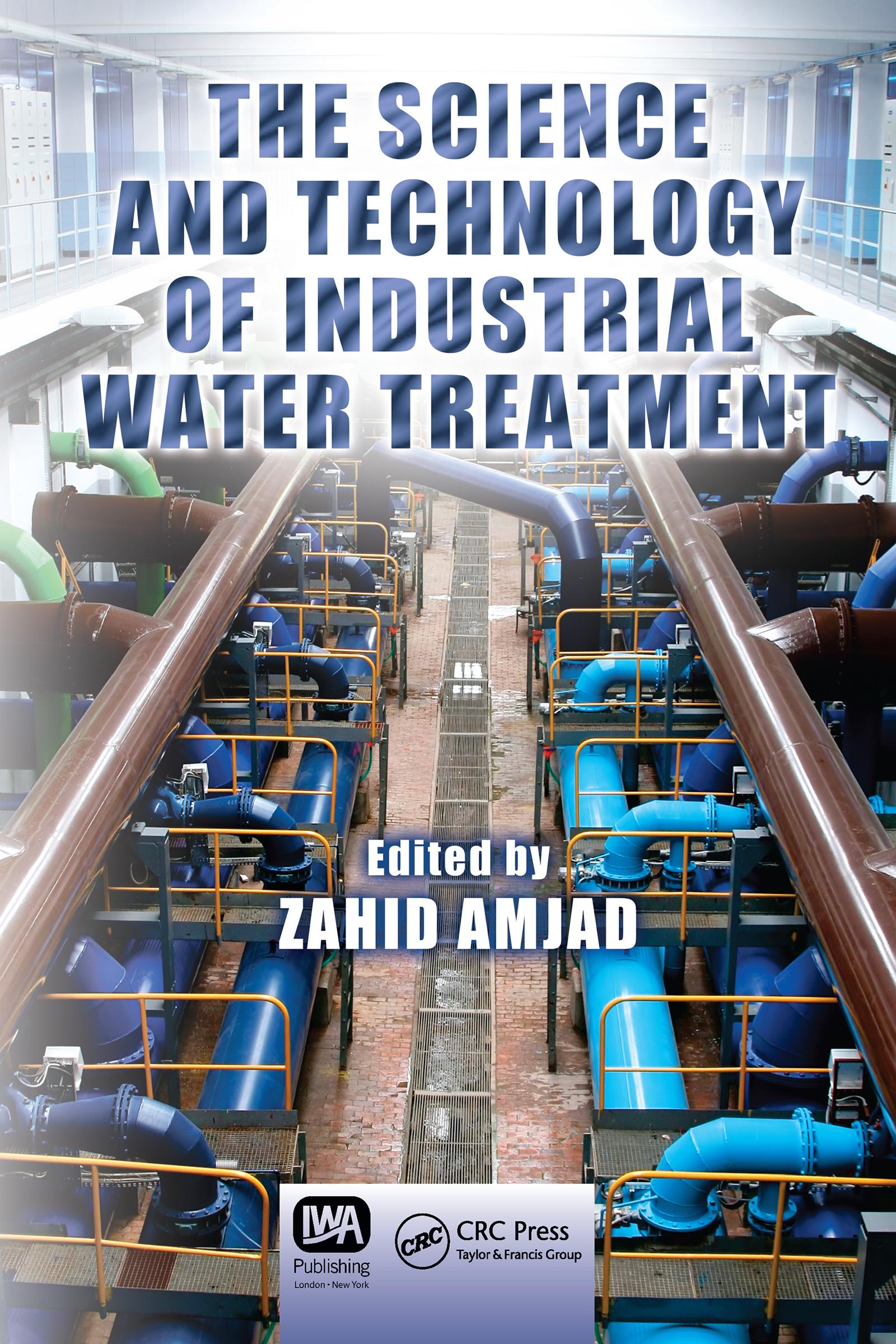 The Science and Technology of Industrial Water Treatment
