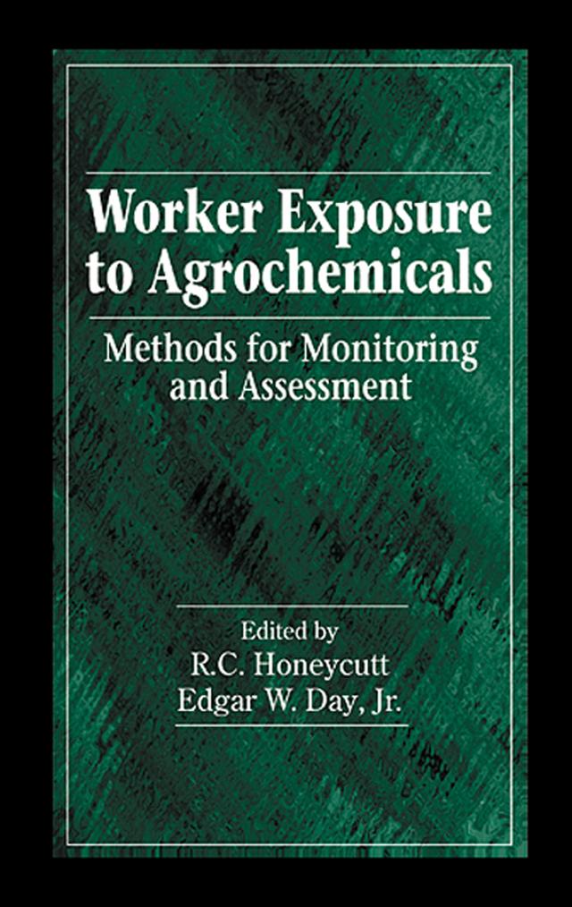 Worker Exposure to Agrochemicals by Edgar W. Day, R. Honeycutt
