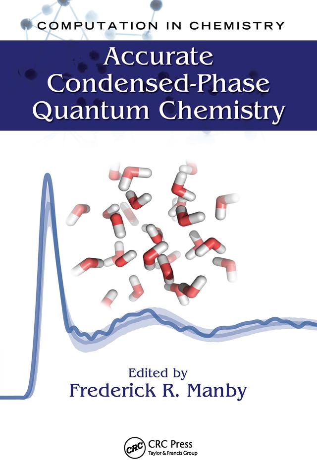 Accurate Condensed-Phase Quantum Chemistry by Fred Manby