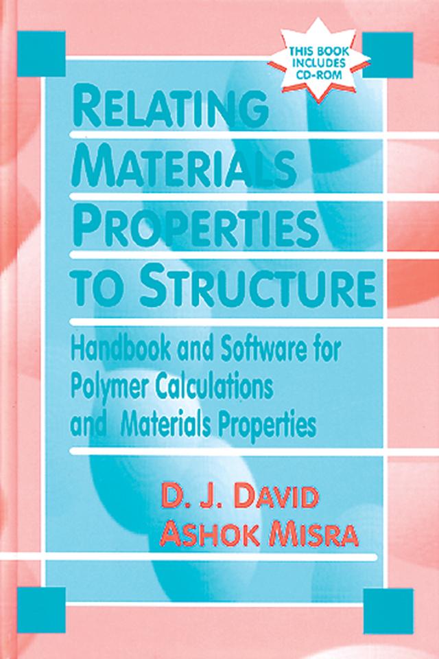 Relating Materials Properties to Structure with MATPROP Software by Ashok Misra, Donald J. David