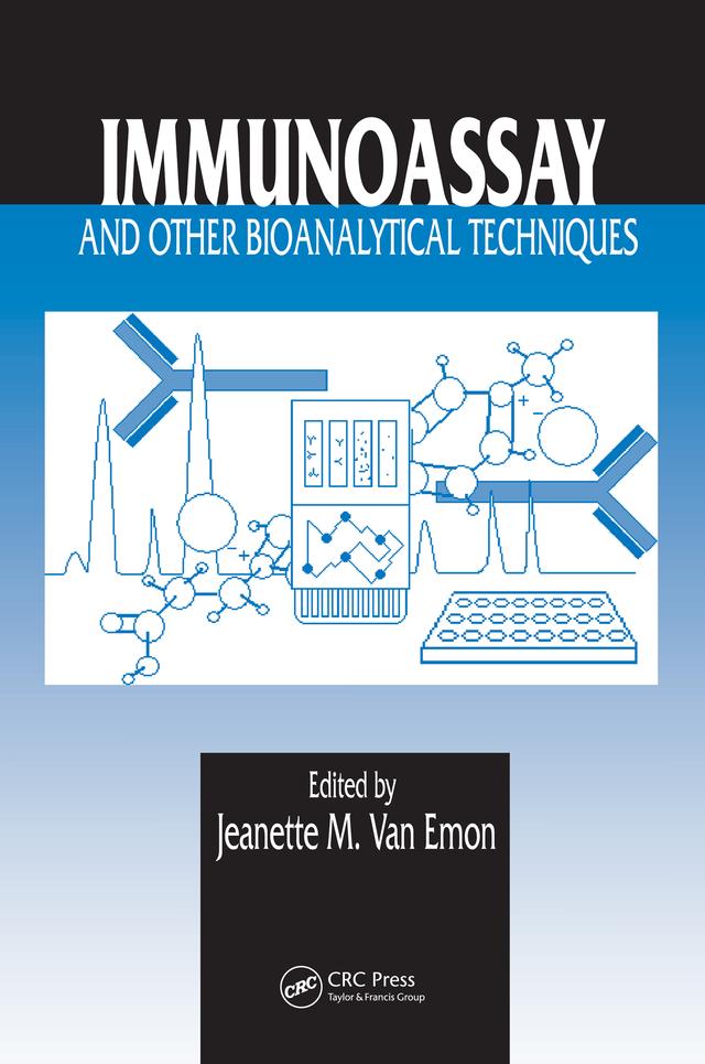 Immunoassay and Other Bioanalytical Techniques by Jeanette M. van Emon
