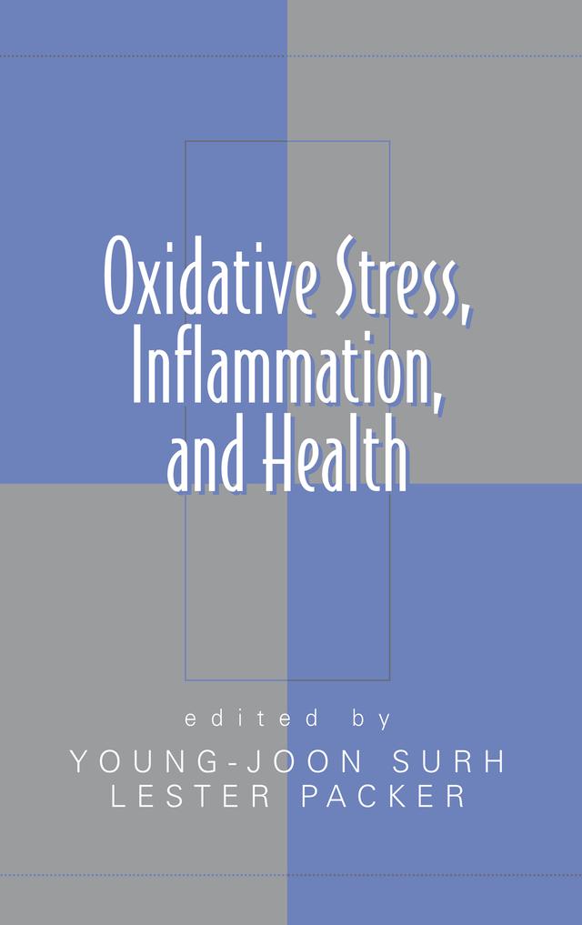Oxidative Stress, Inflammation, and Health by Young-Joon Surh
