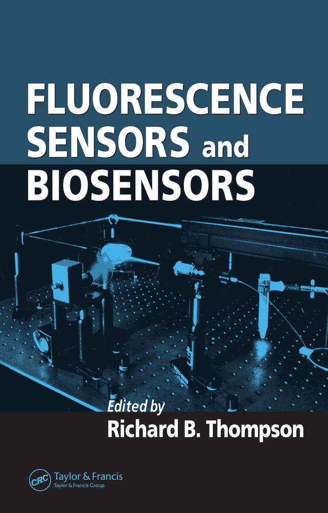 Fluorescence Sensors and Biosensors by Richard B. Thompson