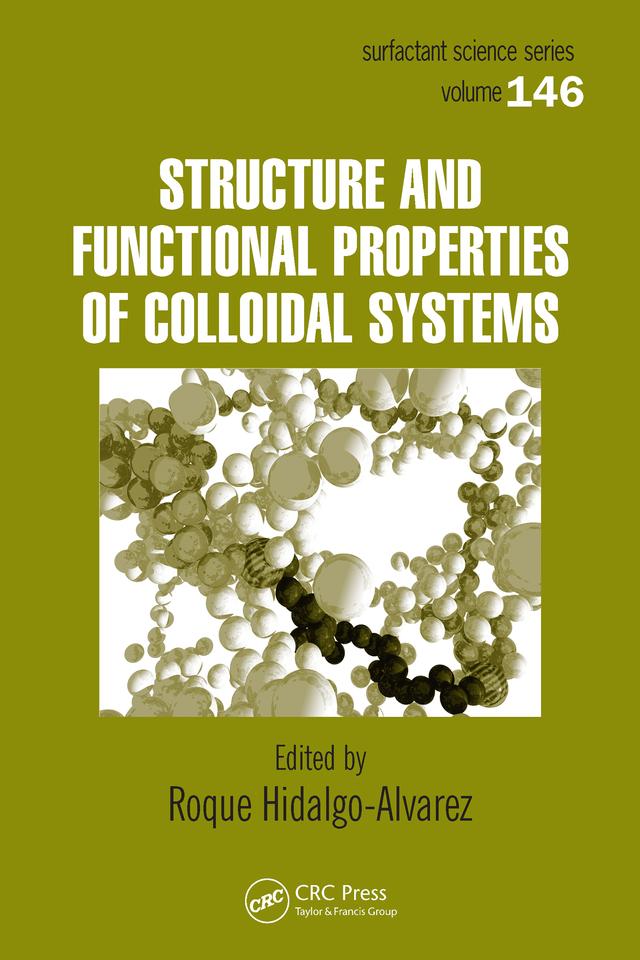 Structure and Functional Properties of Colloidal Systems by Roque Hidalgo-Alvarez