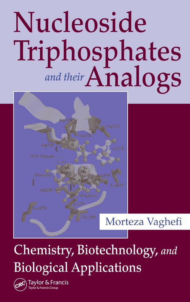 Nucleoside Triphosphates and their Analogs by Morteza Vaghefi