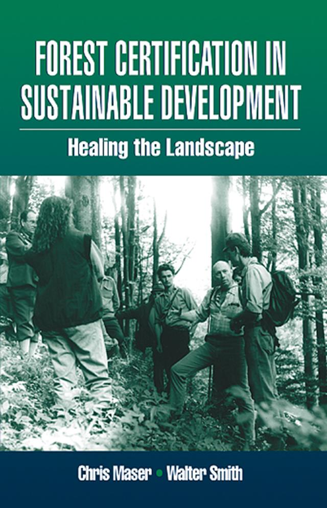 Forest Certification in Sustainable Development by Walter Smith