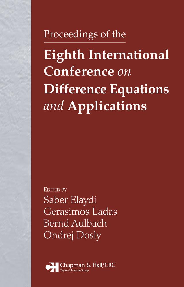 Proceedings of the Eighth International Conference on Difference Equations and Applications by Bernd Aulbach, G. Ladas, Ondrej Dosly, Saber N. Elaydi