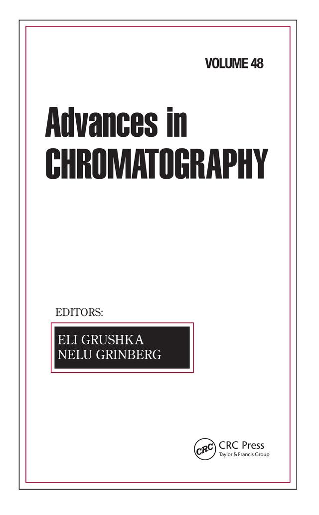 Advances in Chromatography by Eli Grushka, Nelu Grinberg