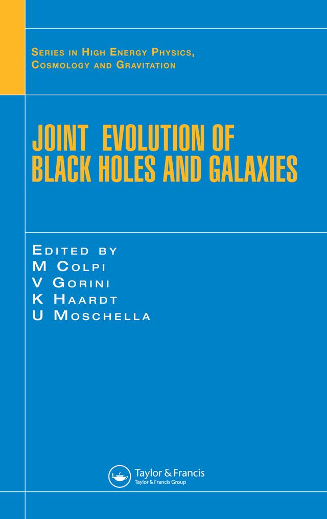 Joint Evolution of Black Holes and Galaxies by F. Haardt, M. Colpi, U. Moschella, V. Gorini