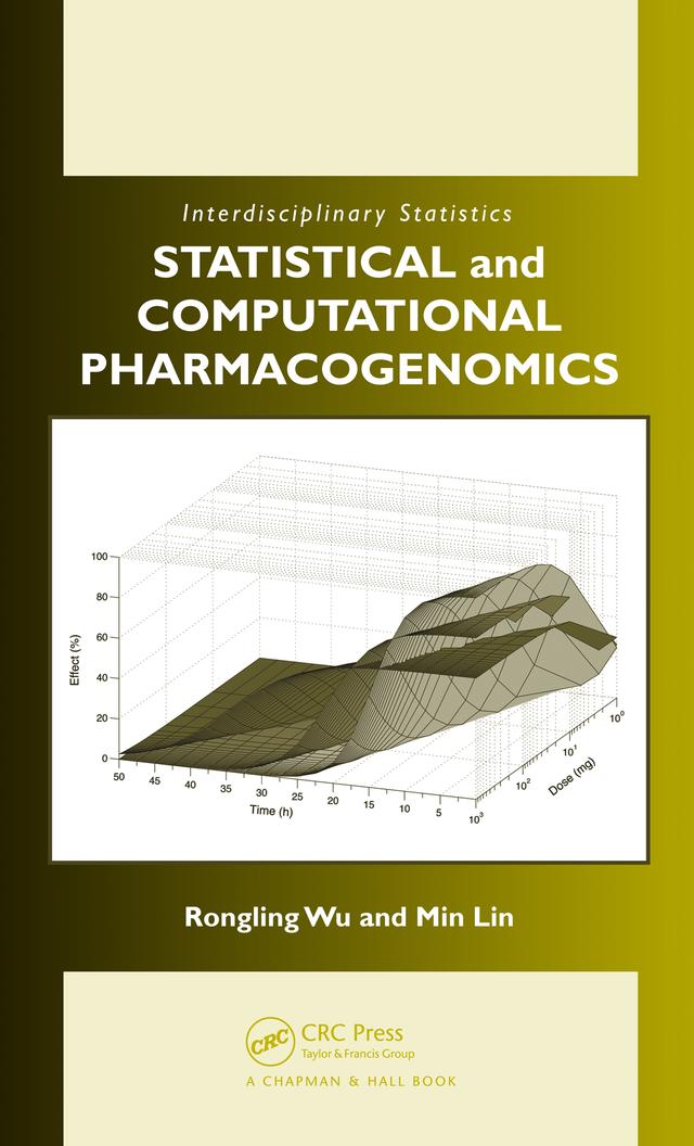 Statistical and Computational Pharmacogenomics by Min Lin, Rongling Wu