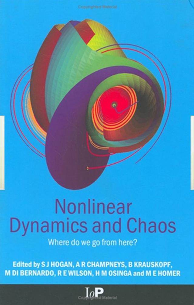 Nonlinear Dynamics and Chaos by Alan. R Champneys, A.R Krauskopf, Hinke. M Osinga, J Hogan, Mario di Bernado, Martin. E Homer, R. Eddie Wilson