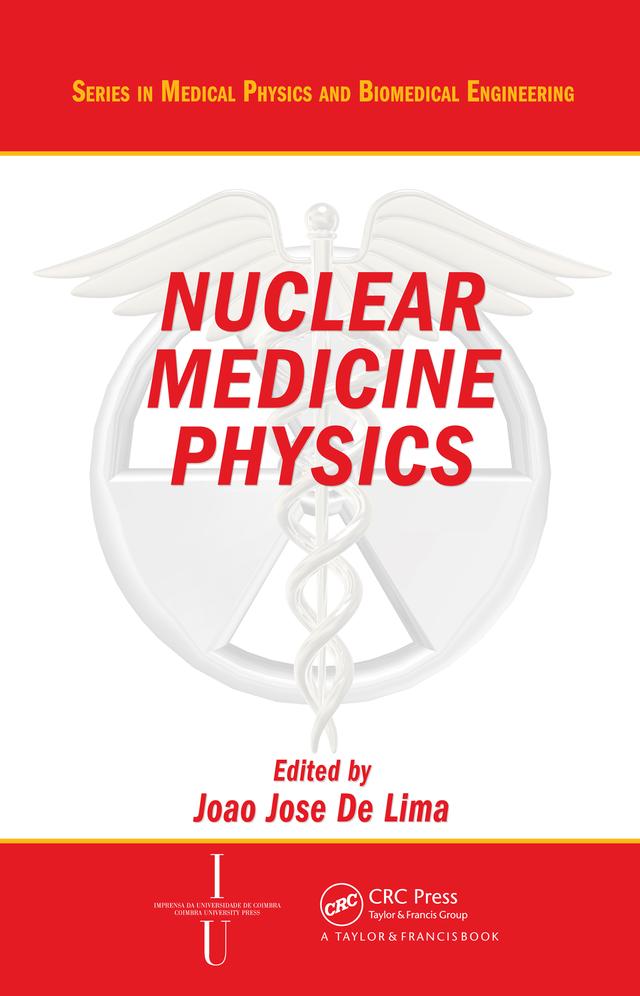 Nuclear Medicine Physics by Joao Jose De Lima