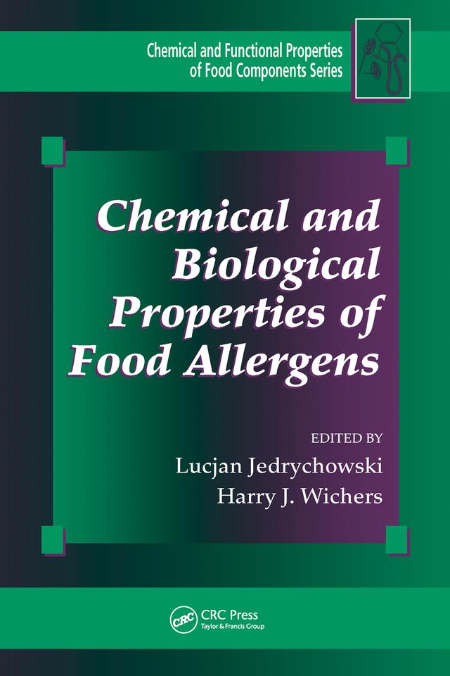 Chemical and Biological Properties of Food Allergens by Harry J. Wichers, Lucjan Jedrychowski