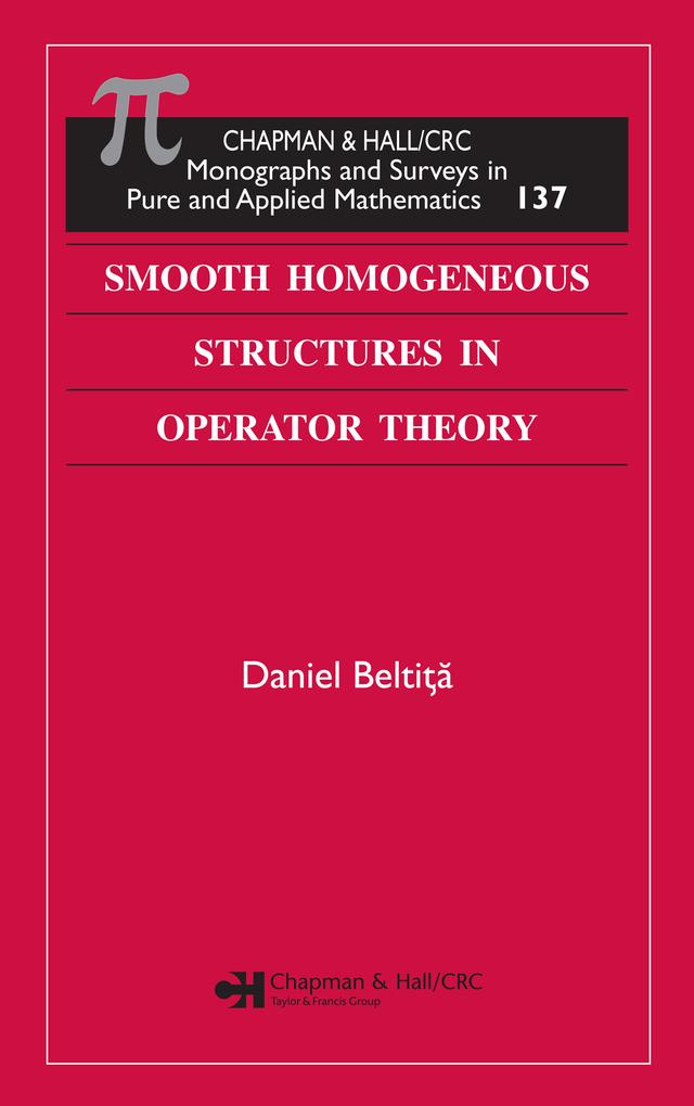 Smooth Homogeneous Structures in Operator Theory by Daniel Beltita