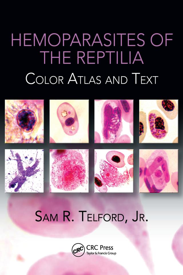 Hemoparasites of the Reptilia by Jr., Sam R. Telford