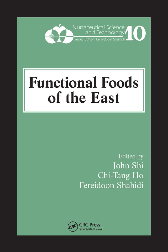 Functional Foods of the East by Chi-Tang Ho, Fereidoon Shahidi, John Shi