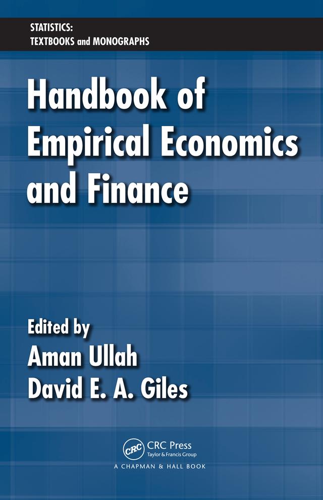 Handbook of Empirical Economics and Finance by Aman Ullah, David E. A. Giles