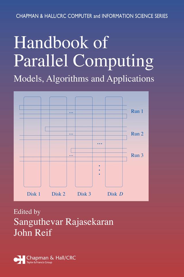 Handbook of Parallel Computing by John Reif, Sanguthevar Rajasekaran