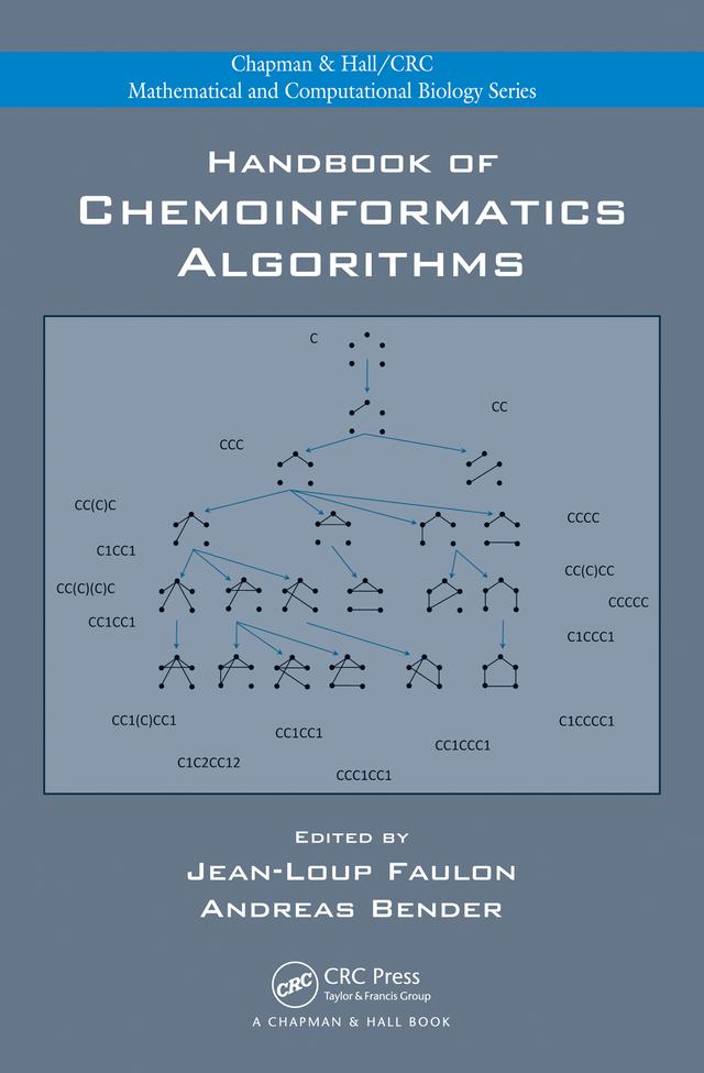 Handbook of Chemoinformatics Algorithms by Andreas Bender, Jean-Loup Faulon