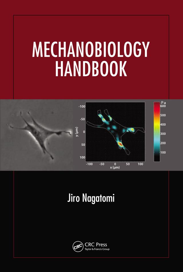 Mechanobiology Handbook by Jiro Nagatomi