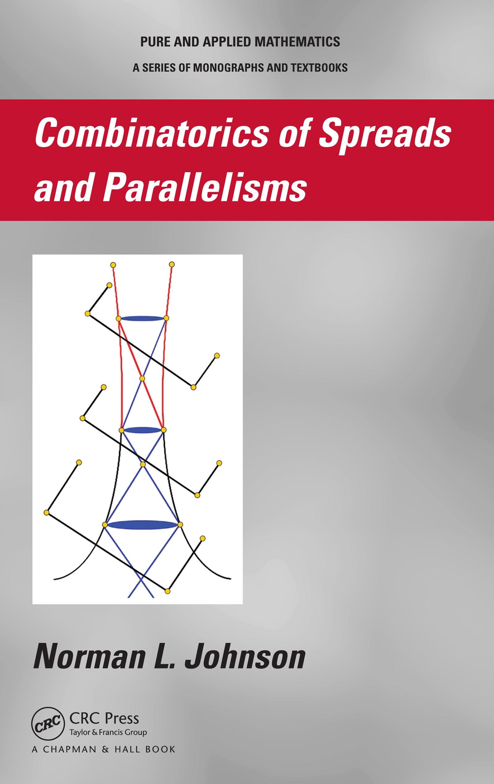 Combinatorics of Spreads and Parallelisms