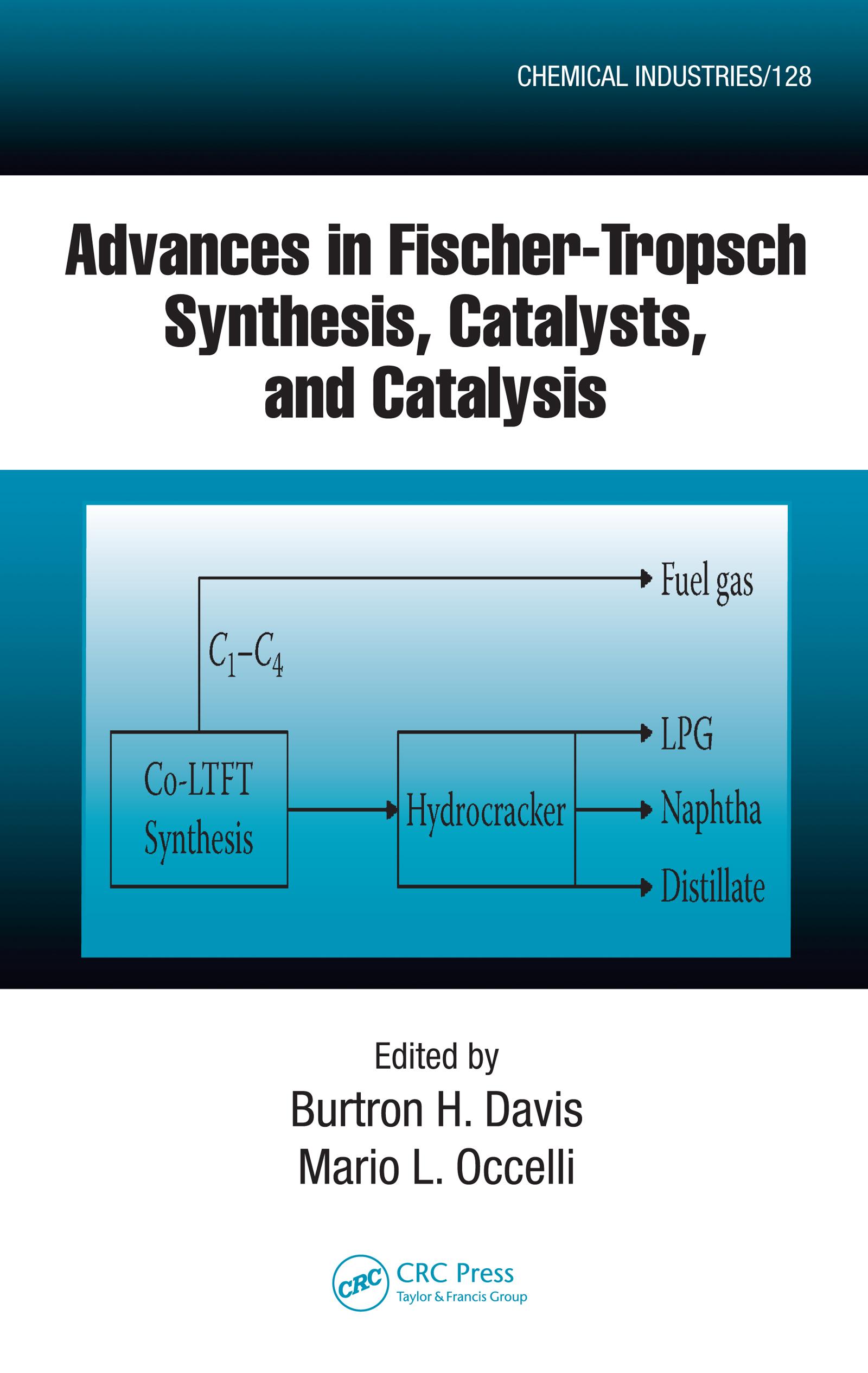 Advances in Fischer-Tropsch Synthesis, Catalysts, and Catalysis
