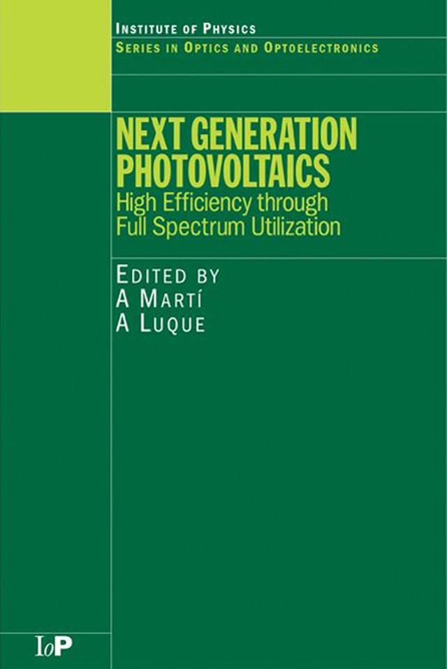 Next Generation Photovoltaics by A. Luque, A. Martí