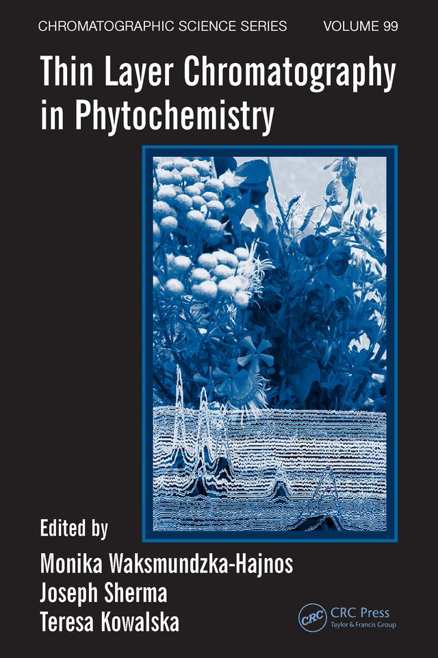 Thin Layer Chromatography in Phytochemistry by Joseph Sherma, Monika Waksmundzka-Hajnos, Teresa Kowalska
