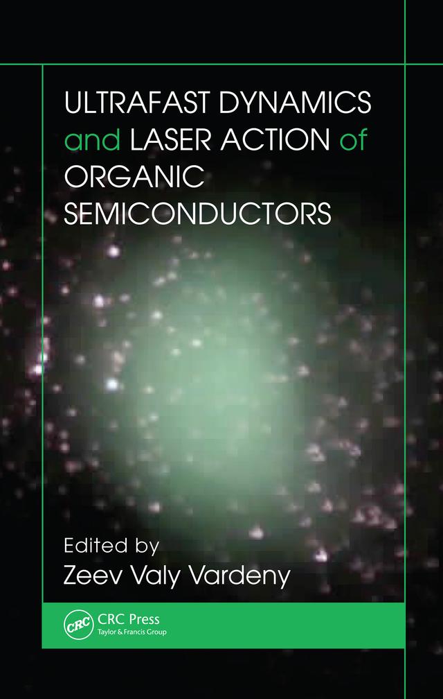 Ultrafast Dynamics and Laser Action of Organic Semiconductors by Zeev Valy Vardeny
