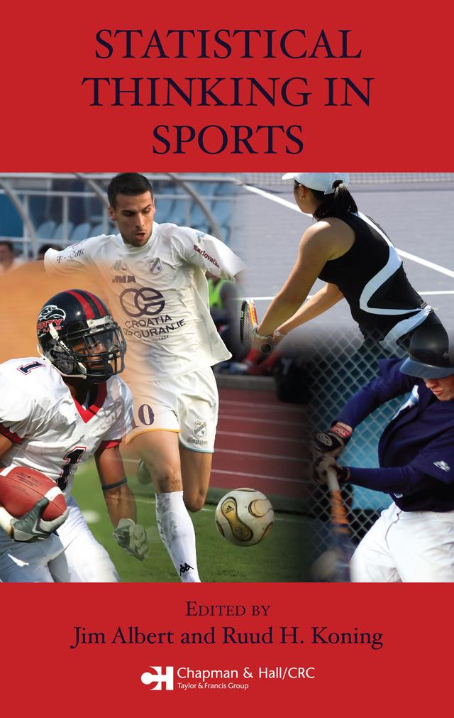 Statistical Thinking in Sports by Jim Albert, Ruud H. Koning