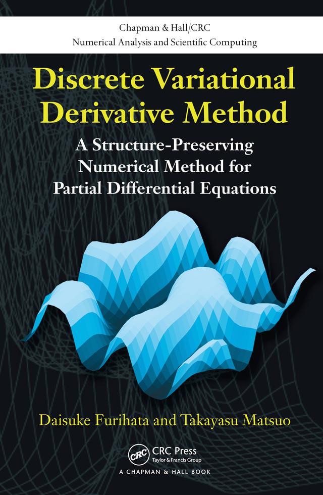Discrete Variational Derivative Method by Daisuke Furihata, Takayasu Matsuo