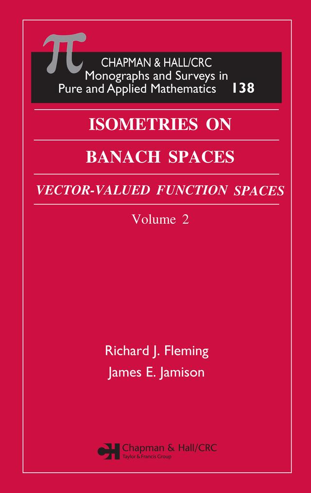 Isometries in Banach Spaces by James E. Jamison, Richard J. Fleming