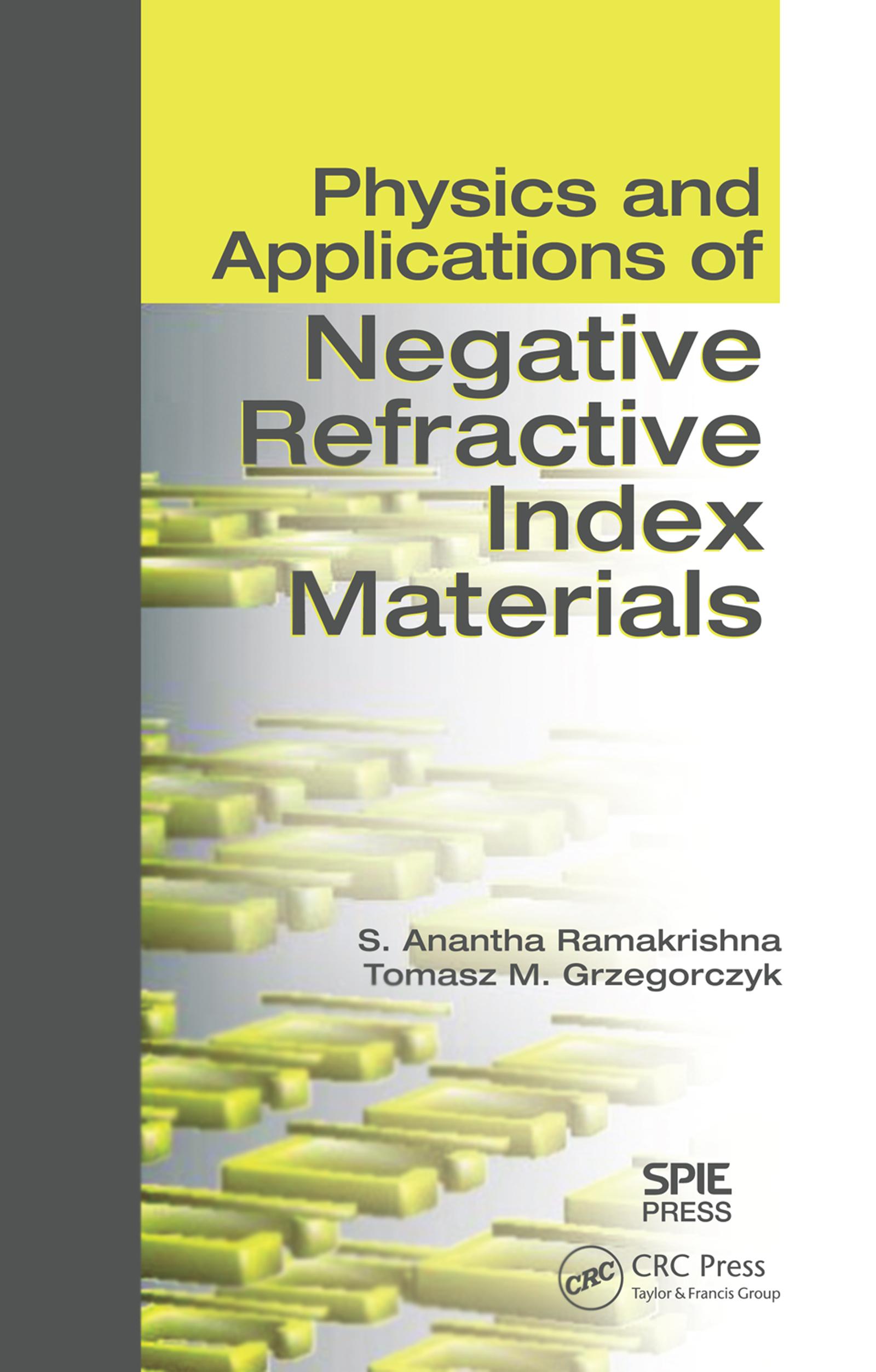 Physics and Applications of Negative Refractive Index Materials