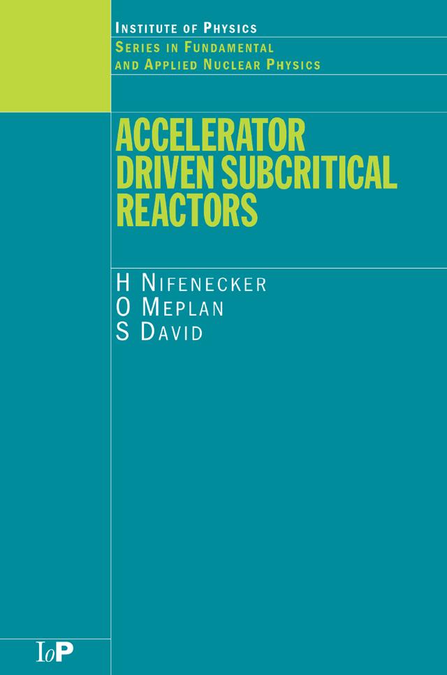 Accelerator Driven Subcritical Reactors by H Nifenecker, O Meplan, S David