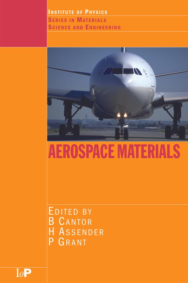 Aerospace Materials by Brian Cantor, H Assender, P. Grant