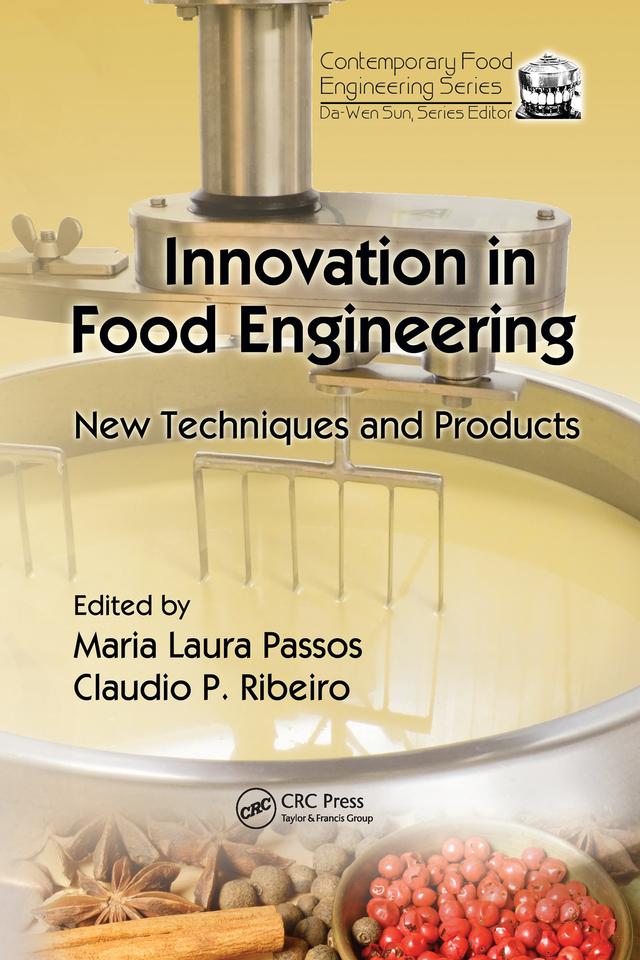Innovation in Food Engineering by Claudio P. Ribeiro, Maria Laura Passos
