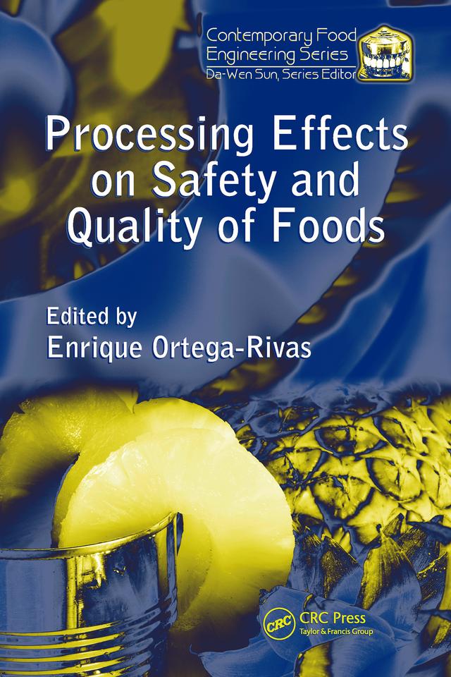 Processing Effects on Safety and Quality of Foods by Enrique Ortega-Rivas