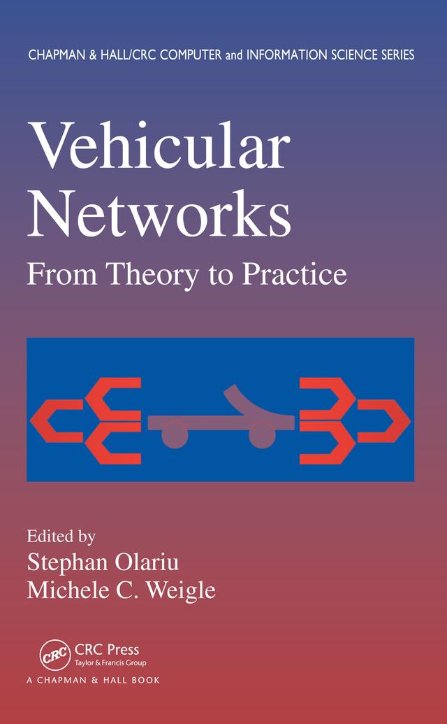 Vehicular Networks by Michele C. Weigle, Stephan Olariu