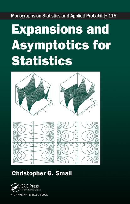Expansions and Asymptotics for Statistics by Christopher G. Small