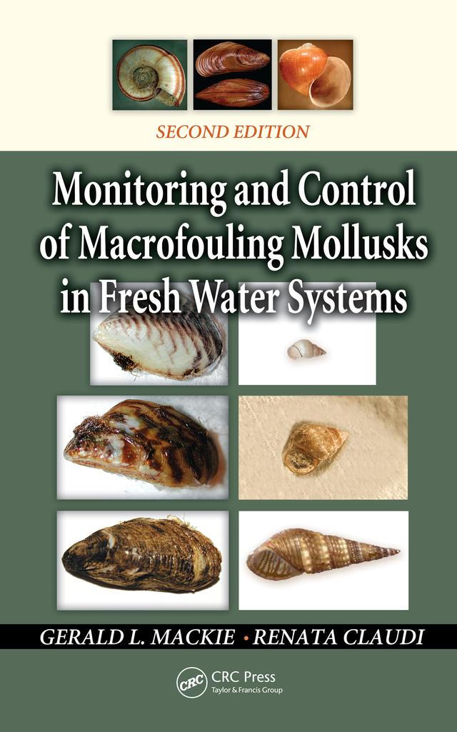 Monitoring and Control of Macrofouling Mollusks in Fresh Water Systems by Gerald L. Mackie, Renata Claudi